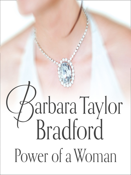 Title details for Power of a Woman by Barbara Taylor Bradford - Available